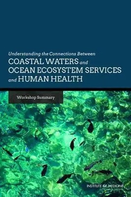 Understanding the Connections Between Coastal Waters and Ocean Ecosystem...