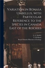 Variation in Bonasa Umbellus, With Particular Reference to the Species in Canada