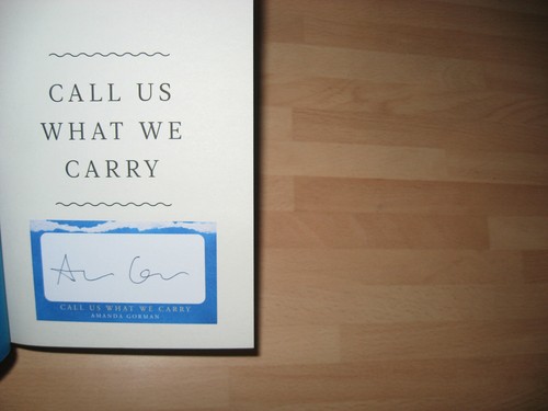 Amanda Gorman Signed Call Us What We Carry 1st President Joe Biden poems scarce - Picture 2 of 10