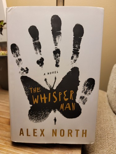 The Whisper Man by Alex North 2019 1st Edition 1st Printing Hardcover DJ VGC!! - Foto 1 di 12