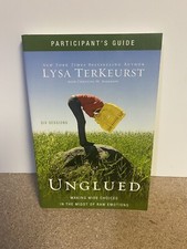 Unglued Participant's Guide: Making Wise Choices in the Midst of Raw Paperback