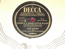 DICK HAYMES-There's A Dear Little Plant (1949) DECCA 10" Shellac Single