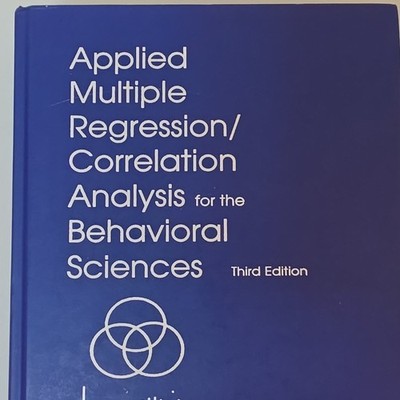 Applied Multiple Regression/Correlation Analysis Behavioral Sciences 3E HC Cohen