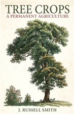 Tree Crops: A Permanent Agriculture (Paperback or Softback)