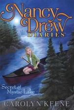 Secret at Mystic Lake (Nancy Drew Diaries (Quality)) by Keene, Carolyn
