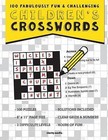 Children's Crosswords: 100 Fabulously Fun & Challenging Puzzles for Children by Clarity Media (Paperback / softback, 2015)