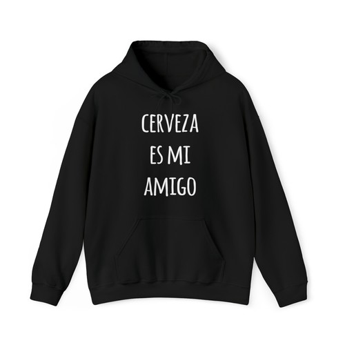 Cerveza Es Mi Amigo Graphic Hoodie, Sizes S-5XL - Picture 2 of 64