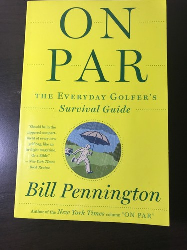 On Par: The Everyday Golfer's Survival Guide by Pennington, Bill - Bild 1 von 5