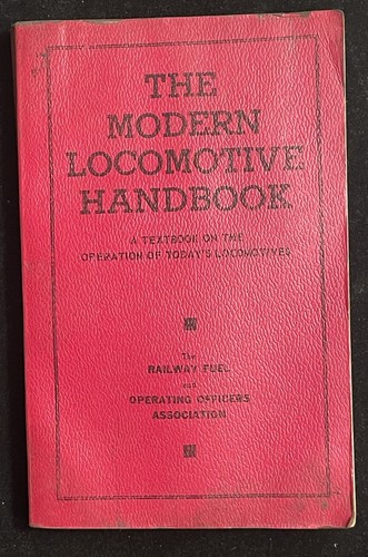 The Modern Locomotive Handbook On the Operations of Today’s Locomotives