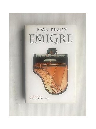 The Emigre: A Novel by Joan Brady Hardback Book The Cheap Fast Free Post - Picture 1 of 2