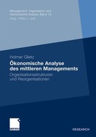 ÖKonomische Analyse Des Mittleren Managements Holmer Glietz