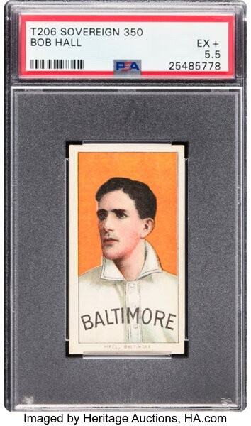 1909-1911 T206 Sovereign Back 350 Bob Hall PSA 5.5 EX+ Well Centered  Very RARE!