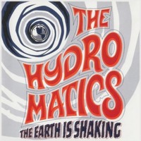 Hydromatics - Earth Is Shaking The - Vinyl Record Lp - G4Z