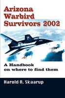 Harold A. Skaarup | Arizona Warbird Survivors 2002 | Taschenbuch | Englisch