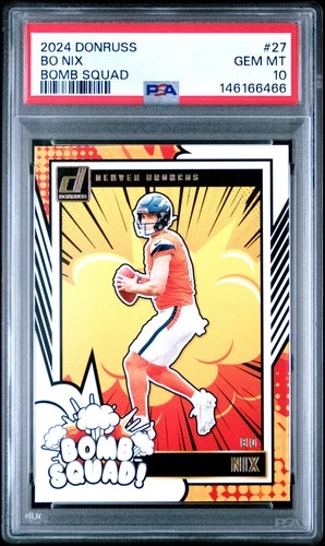 2024 Panini Donruss Bomb Squad Bo Nix 27 PSA 10