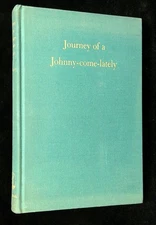 David Bradley / Journey of a Johnny-Come-Lately 1957