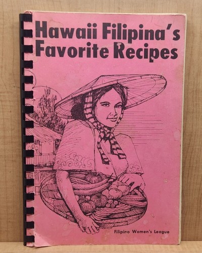 Hawaii Filipinas Lieblingsrezepte Filipino Women's League 1975 Kochbuch