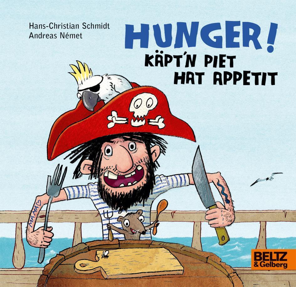 Thumbnail - Hunger Käpt'n Piet Hat Appetit | Vierfarbiges Bilderbuch | Német (u.