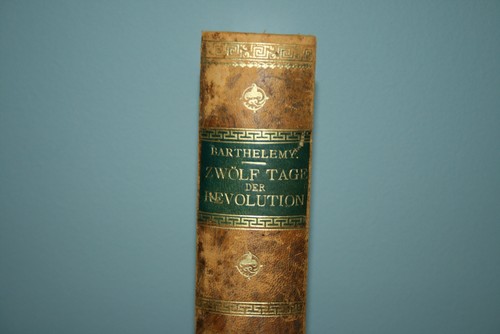 1832 12 Days of French Revolution 1789 Barthelemy 1ST ED French & German LEATHER - Picture 7 of 9