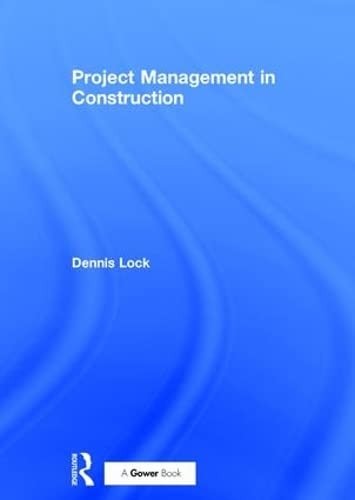 Project Management in Construction (The Leading Construction Series), L HB..