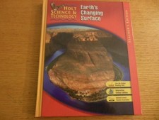 HOLT SCIENCE & TECHNOLOGY: EARTH'S CHANGING SURFACE, SHORT By Rinehart And VG