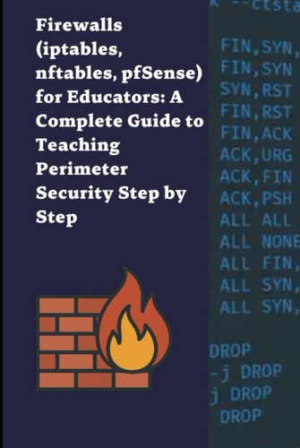 Firewalls iptables nftables pfSense Guide für Lehrer: Perimeter Sicherheit - Bild 1 von 2