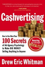 Cashvertising: How to Use More Than 100 Secrets of Ad-Agency Psychology to M...