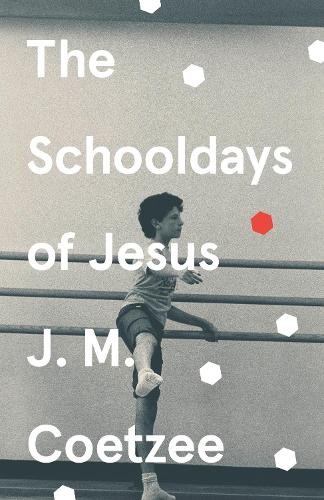 The Schooldays of Jesus (Jesus 2) by J.M. Coetzee (PB 2021) - Image 5
