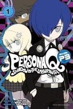 Sou Tobita Persona Q: Shadow Of The Labyrinth Side: P3 Volume 1 (Paperback)