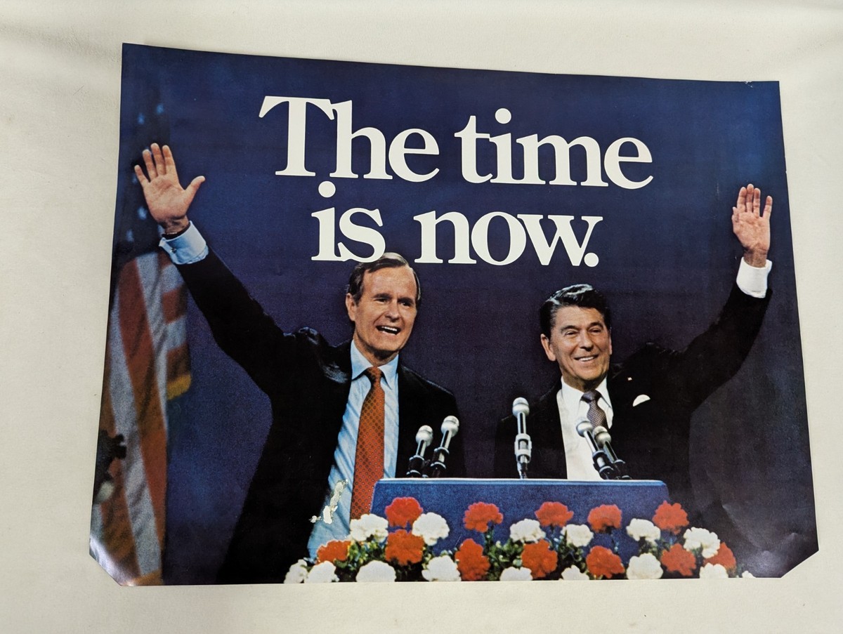 Ronald Reagan George Bush The Time Is Now Presidential