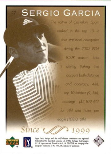 Sergio Garcia 2003 Upper Deck Golf Card #22 - Picture 2 of 2