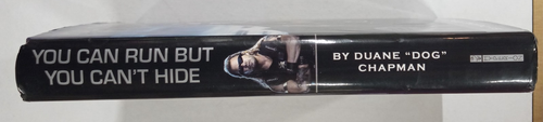 You Can Run But You Can't Hide Hardcover By: Duane "Dog" Chapman~ SIGNED!!! - Imagen 3 de 8