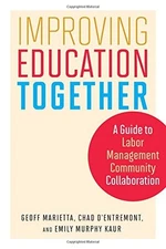 IMPROVING EDUCATION TOGETHER: A GUIDE TO By Geoff Marietta & Chad D'entremont