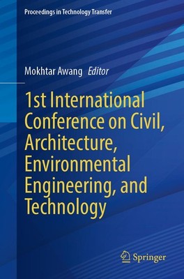 1st International Conference on Civil, Architecture, Environmental Engineering,