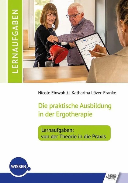 Nicole Einwohlt (U. A.) | Die Praktische Ausbildung In Der Ergotherapie -...-image
