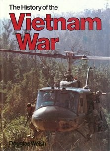 THE HISTORY OF THE VIETNAM WAR By Douglas Welch - Hardcover **BRAND NEW** - Picture 1 of 1