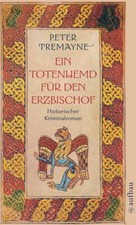 Ein Totenhemd für den Erzbischof | Peter Tremayne | deutsch