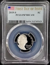 2019 S Proof Jefferson Nickel certified First Day Of Issue, PR 70 DCAM by PCGS! 