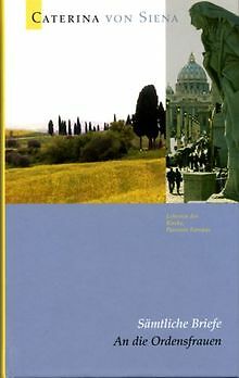 Caterina von Siena. Gesamtausgabe / An die Ordensfr... | Buch | Zustand sehr gut - not specified