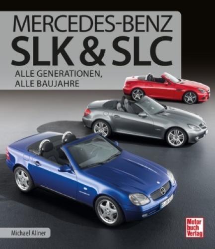 Thumbnail - Mercedes-benz Slk & Slc Alle Generationen, Alle Baujahre 6244