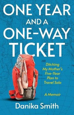 Ein Jahr und ein One-Way-Ticket: Den Fünfjahresplan meiner Mutter für Solreisen aufgeben