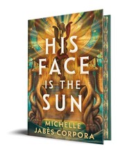 His Face Is the Sun (Throne of Khetara, 1), New Books