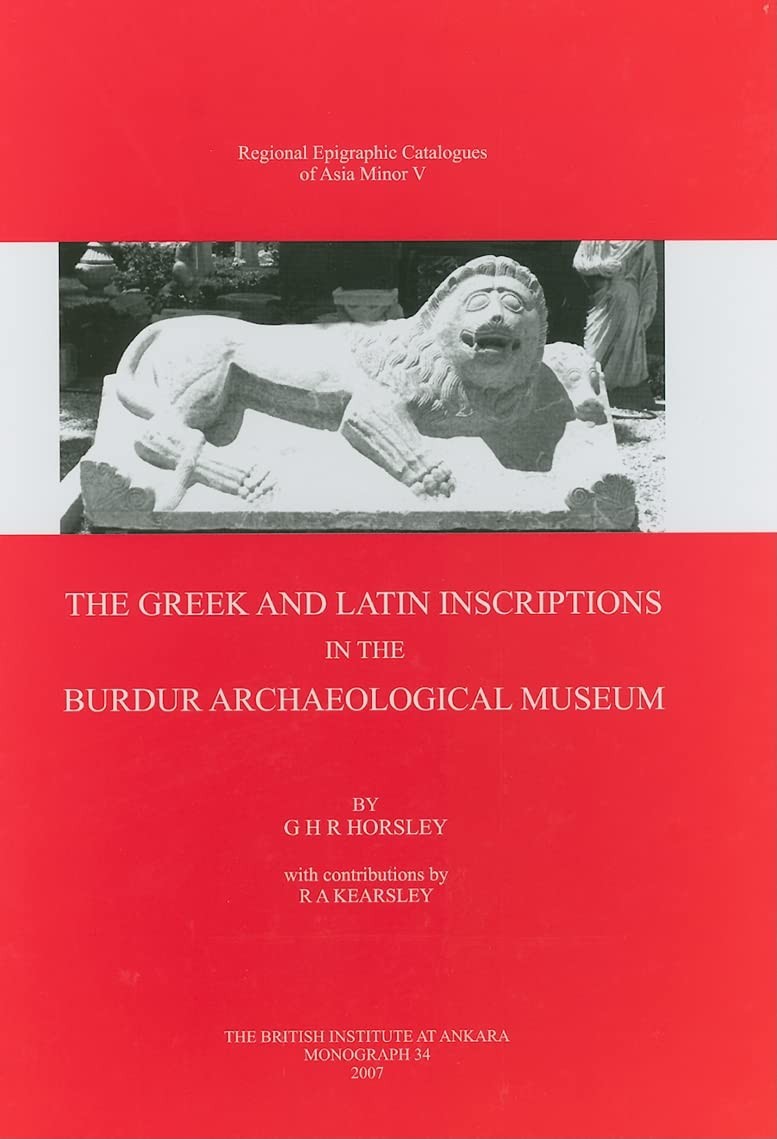 The Greek and Latin Inscriptions in the Burdur Archaeological