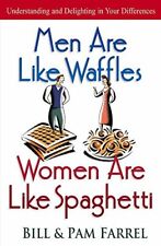 Men are Like Waffles, Women are Like Sp..., Farrel, Pam