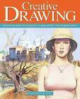 Creative Drawing: A Practical Guide to Using Pencil, Crayon, Pastel, Ink and Watercolour by Barrington Barber (Paperback, 2013)