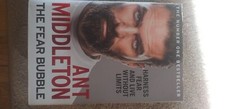 The Fear Bubble: Harness Fear and Live Without Limits by Ant Middleton...