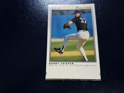 Bobby Thigpen Chicago White Sox 1991 O-Pee-Chee Premier BLANK BACK PROOF