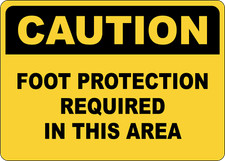 OSHA CAUTION: FOOT PROTECTION REQUIRED IN THIS AREA| Laminated Vinyl Decal