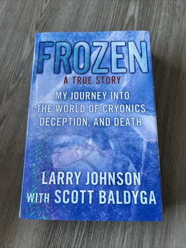 Frozen : My Journey into the World of Cryonics, Deception, and Death - Bild 1 von 5