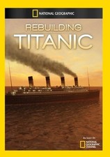 REBUILDING TITANIC DVD - All 5 episodes on 1 DVD